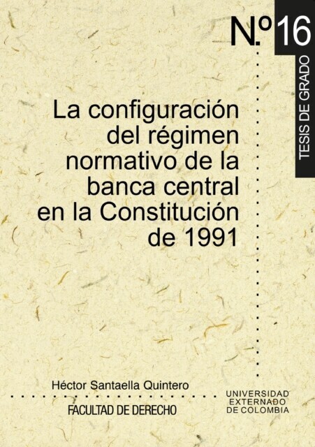 La configuración del régimen normativo de la banca central en la Constitución de 1991 main product photo