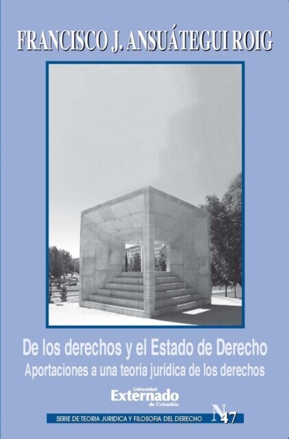 De los derechos y el Estado de Derecho. Aportaciones a una teoría jurídica de los derechos main product photo
