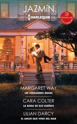 Un verdadero ángel - La boda de sus sueños - El amor que vino del mar