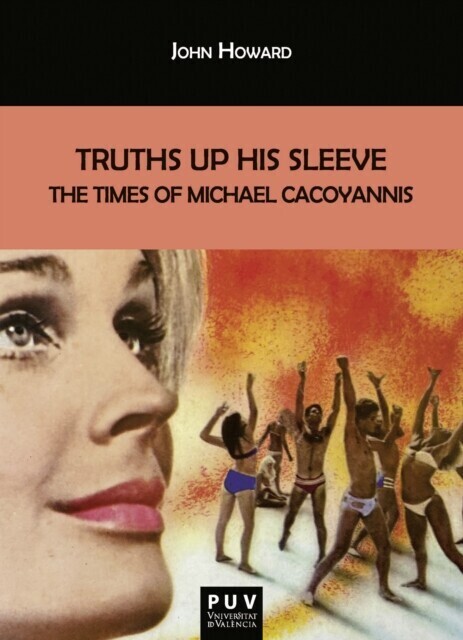 Truths Up His Sleeve: The Times of Michael Cacoyannis main product photo