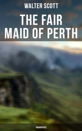 Fair Maid of Perth (Unabridged)
