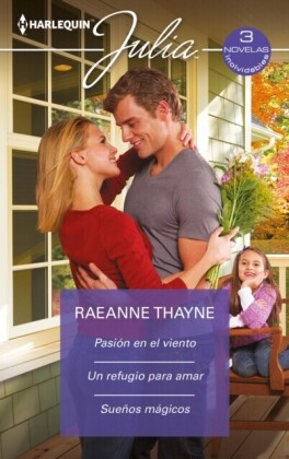 Pasión en el viento - Un refugio para amar - Sueños mágicos