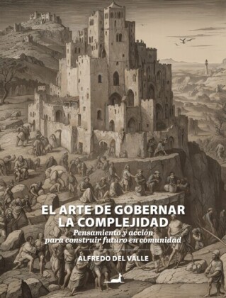 El arte de gobernar la complejidad