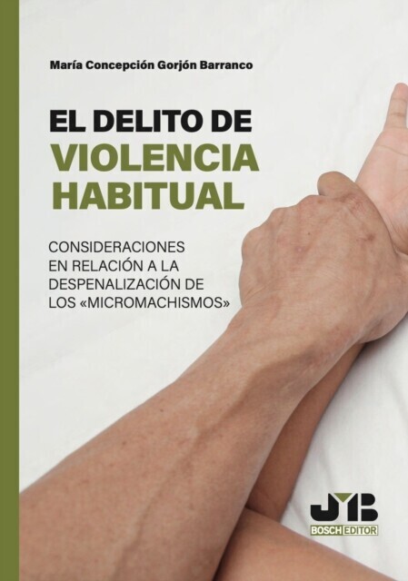 El delito de violencia habitual main product photo