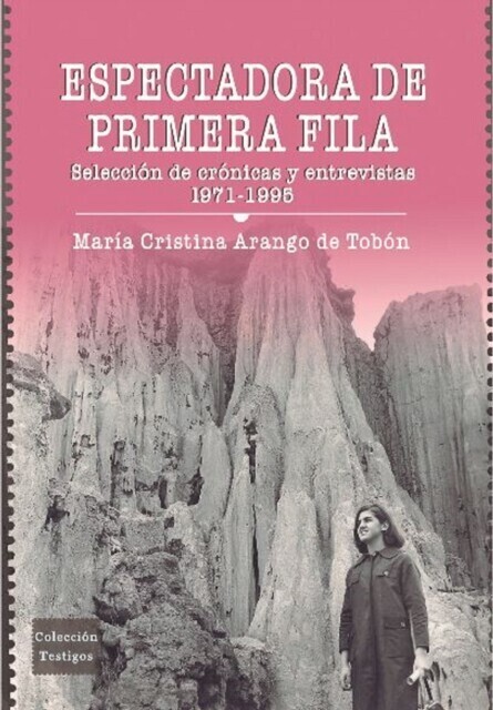 Espectadora de primera fila: selección de crónicas y entrevistas 1971-1995 main product photo