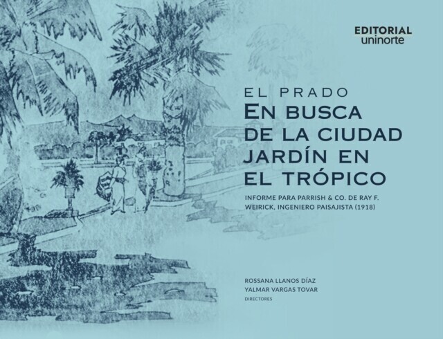 El Prado. En busca de la ciudad jardín en el trópico main product photo