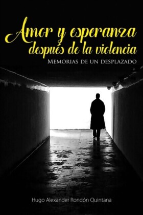 Amor y esperanza después de la violencia