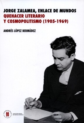 Jorge Zalamea, enlace de dos mundos