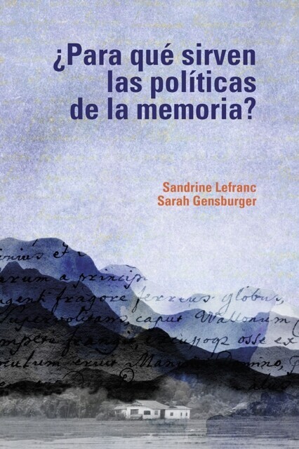 ¿Para qué sirven las políticas de la memoria? main product photo
