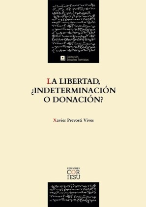 La libertad, ¿indeterminación o donación?