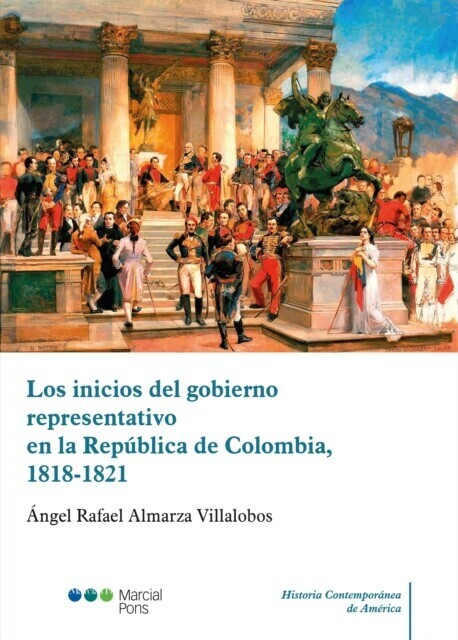 Los inicios del gobierno representativo en la República de Colombia, 1818-1821 main product photo