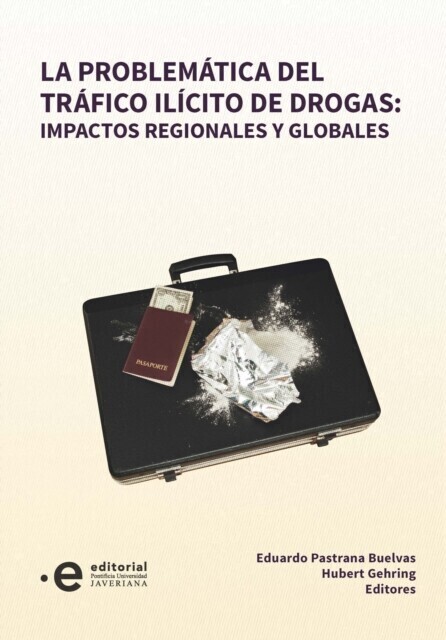 La problemática del tráfico ilícito de drogas: impactos regionales y globales main product photo
