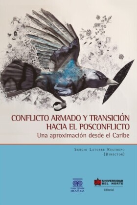 Conflicto armado y transición hacia el posconflicto