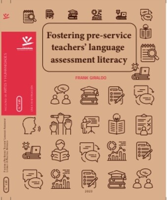 Fostering Pre-Service Teachers'' Language Assessment Literacy