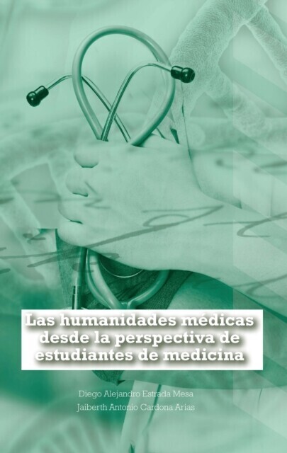 Las humanidades médicas desde la perspectiva de estudiantes de medicina main product photo