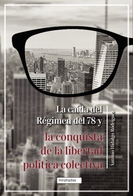 La caída del Régimen del 78 y la conquista de la libertad política colectiva main product photo