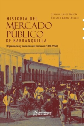 Historia del mercado público de Barranquilla