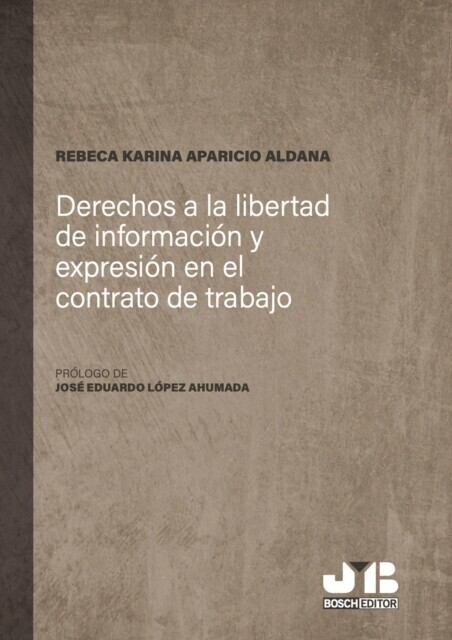 Derechos a la libertad de información y expresión en el contrato de trabajo main product photo
