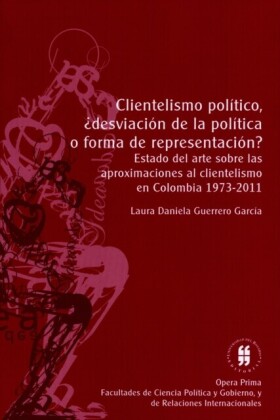 Clientelismo político, ¿desviación de la política o forma de representación?