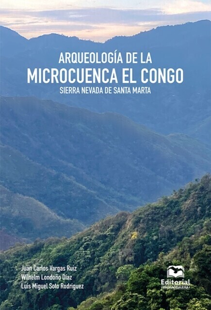 Arqueología de la microcuenca El Congo, Sierra Nevada de Santa Marta main product photo