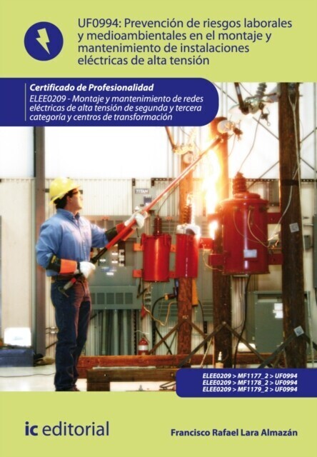 Prevención de riesgos laborales y medioambientales en el montaje y mantenimiento de instalaciones eléctricas de alta tensión. ELEE0209 main product photo