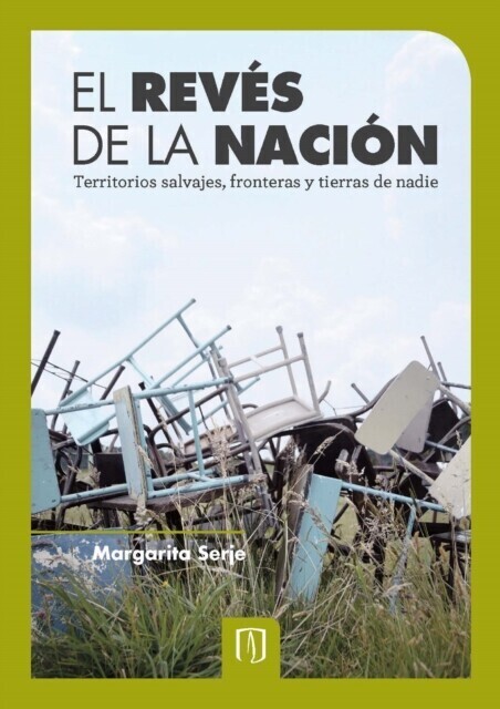 El revés de la nación territorios salvajes, fronteras y tierras de nadie main product photo