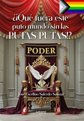 ¿¡Qué fuera este puto mundo sin las putas putas!?