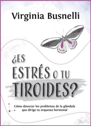 ¿Es estrés o tu tiroides?