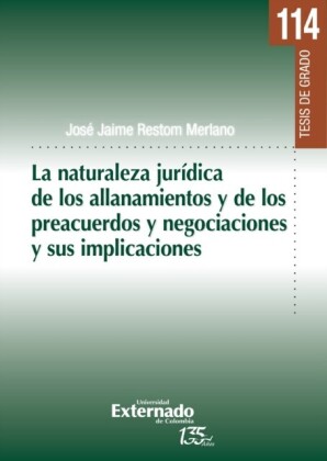 La naturaleza Jurídica de los allanamientos y de los preacuerdos y negociaciones y sus implicaciones.