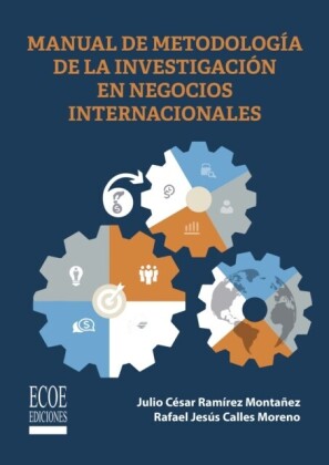 Manual de metodología de la investigación en negocios internacionales