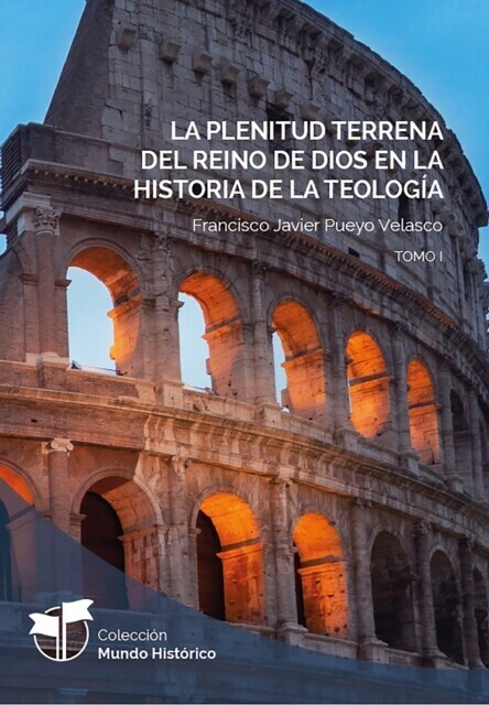 La plenitud terrena del reino de Dios en la historia de la teología main product photo