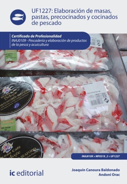 Elaboración de masas, pastas, precocinados y cocinados de pescado. INAJ0109 main product photo