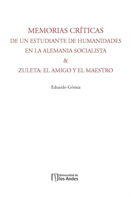 Memorias críticas de un estudiante de humanidades en la Alemania Socialista & Zuleta main product photo