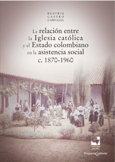 La relación entre la Iglesia católica y el Estado colombiano en la asistencia social main product photo