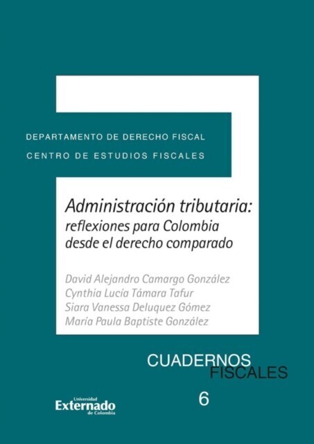 Administración tributaria: reflexiones para colombia desde el derecho comparado main product photo