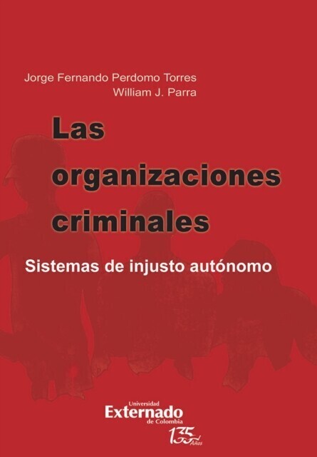 Las organizaciones criminales. sistemas de injusto autónomo main product photo