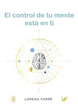 El control de tu mente está en ti