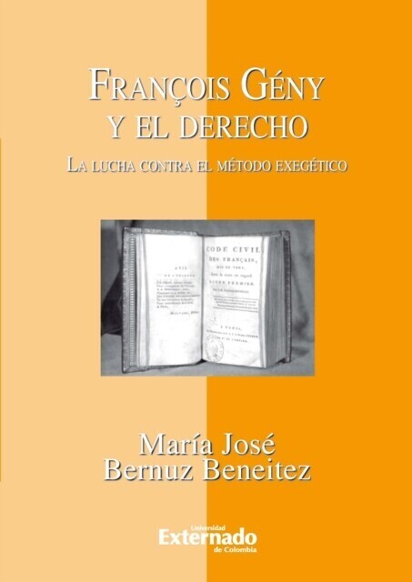 François Gény y el Derecho. La lucha contra el método exegético main product photo