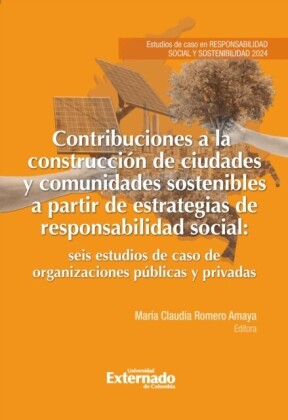 Contribuciones a la construcción de ciudades y comunidades sostenibles a partir de estrategias de responsabilidad social