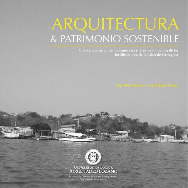 Arquitectura y patrimonio sostenible: intervenciones contemporáneas en el área de influencia de las fortificaciones de la bahía de Cartagena main product photo