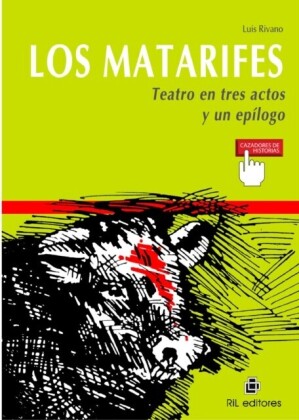 Los matarifes (Teatro en tres actos y un epílogo)