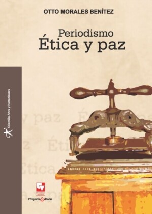 Periodismo, Ética y paz