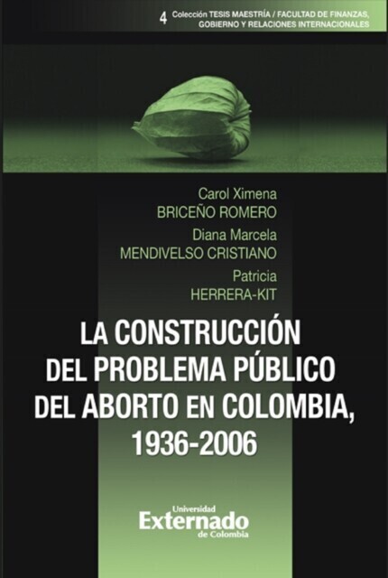 La construcción del problema público del aborto en Colombia, 1936-2006 main product photo