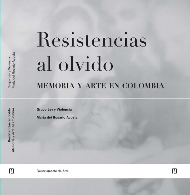 Resistencias al olvido: memoria y arte en Colombia main product photo