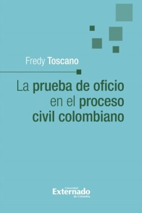 La prueba de oficio en el proceso civil colombiano