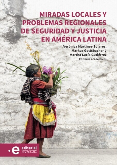 Miradas locales y problemas regionales de seguridad y justicia en América Latina main product photo
