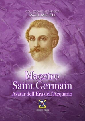 Maestro Saint Germain - Avatar dell''Era dell''Acquario
