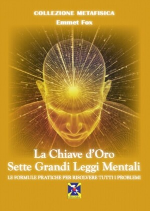 La Chiave d''Oro e Le Sette Grandi Legge Mentali
