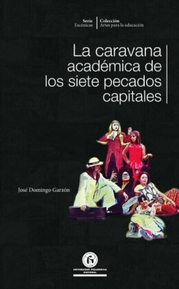 La caravana académica de los siete pecados capitales