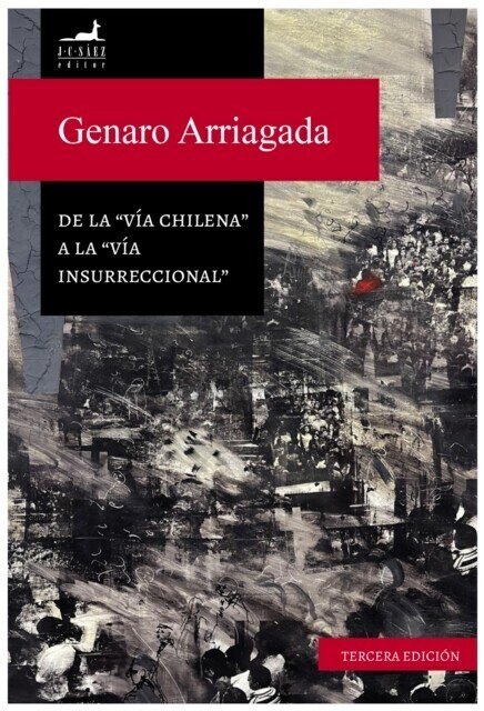"De la ""vía chilena"" a la ""vía insurreccional""" main product photo